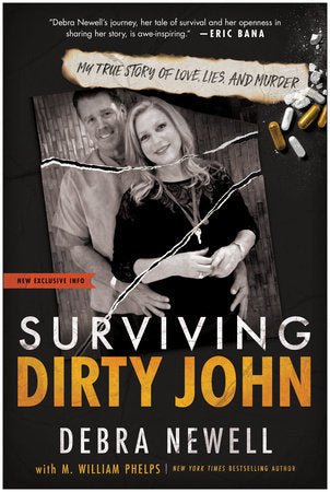 Surviving Dirty John Paperback by Debra Newell with M. William Phelps