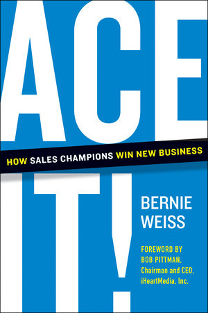 Ace It! Hardcover by Bernie Weiss