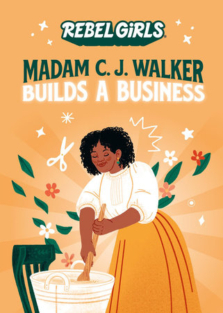 Madam C. J. Walker Builds a Business Paperback by Rebel Girls, Denene Millner