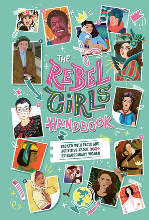 The Rebel Girls Handbook Paperback by Rebel Girls