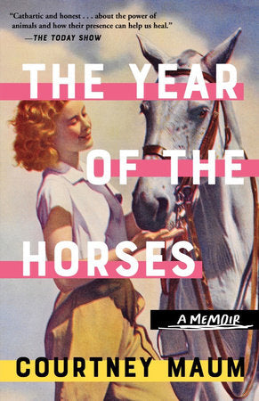 The Year of the Horses Paperback by Courtney Maum