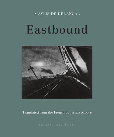 Eastbound Paperback by Maylis de Kerangal