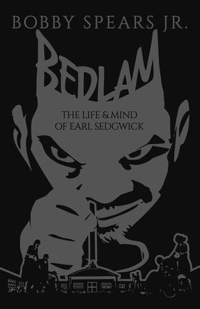 Bedlam Hardcover by Bobby Spears, Jr.