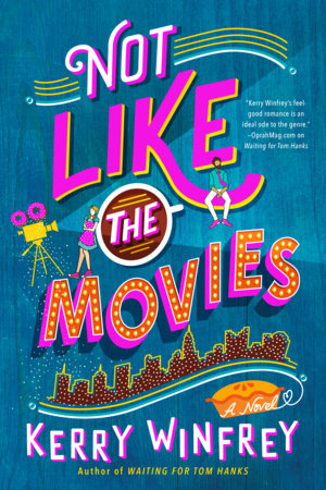 Not Like the Movies Paperback by Kerry Winfrey