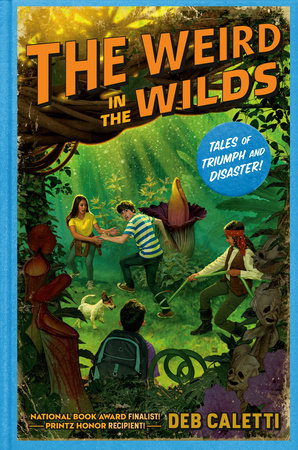 The Weird in the Wilds Hardcover by Deb Caletti