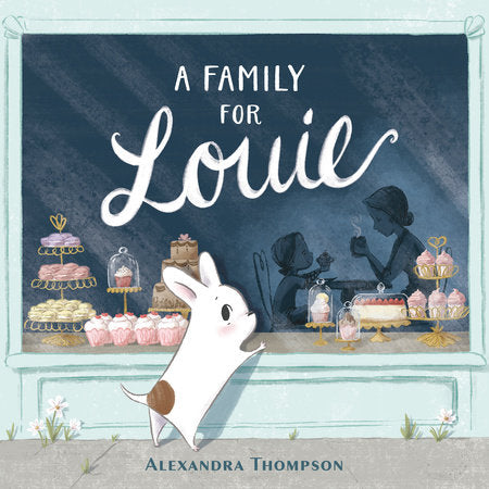 A Family for Louie Hardcover by Alexandra Thompson