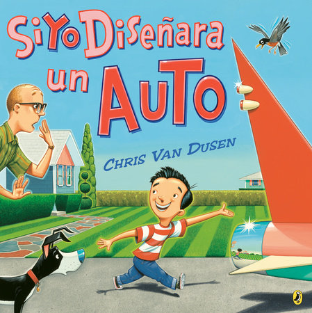 Si yo diseñara un auto Paperback by Chris Van Dusen