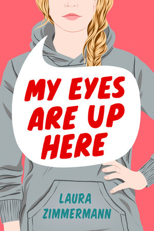My Eyes Are Up Here Paperback by Laura Zimmermann