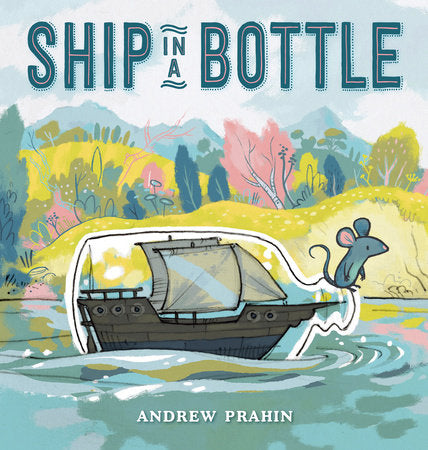 Ship in a Bottle Hardcover by Andrew Prahin