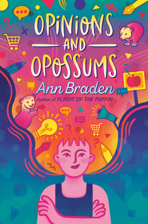Opinions and Opossums Hardcover by Ann Braden