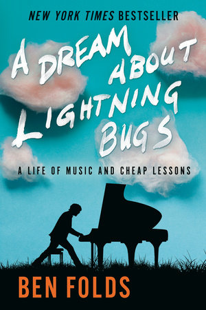 A Dream About Lightning Bugs Paperback by Ben Folds