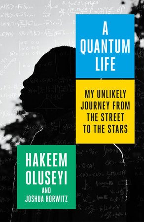 A Quantum Life Paperback by Hakeem Oluseyi with Joshua Horwitz