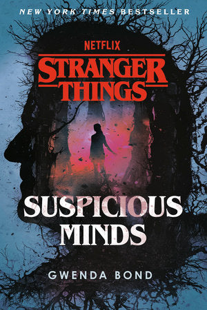Stranger Things: Suspicious Minds Paperback by Gwenda Bond
