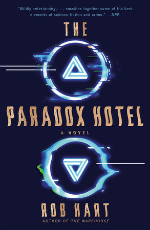 The Paradox Hotel Paperback by Rob Hart