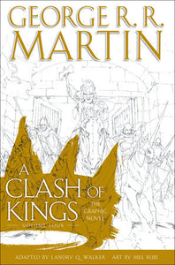 A Clash of Kings: The Graphic Novel: Volume Four Hardcover by George R. R. Martin