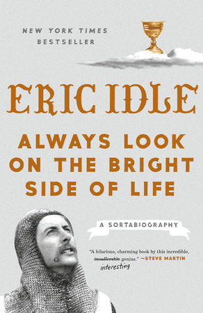 Always Look on the Bright Side of Life Paperback by Eric Idle