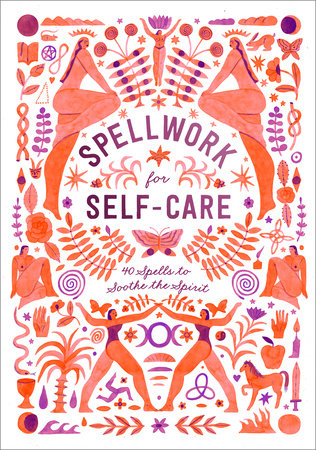 Spellwork for Self-Care Hardcover by Potter Gift