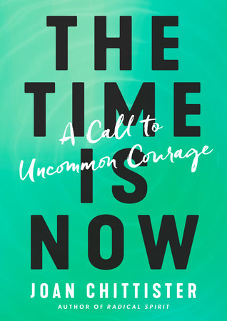 The Time Is Now Hardcover by Joan Chittister