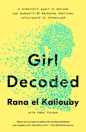 Girl Decoded Paperback by Rana el Kaliouby with Carol Colman