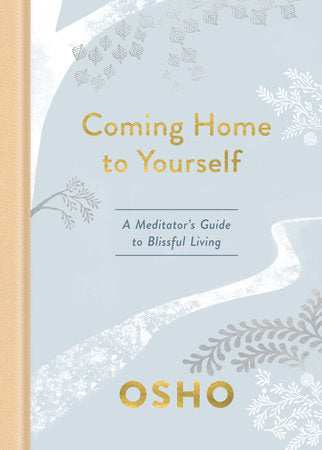 Coming Home to Yourself Hardcover by Osho