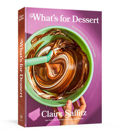 What's for Dessert Hardcover by Claire Saffitz