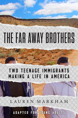The Far Away Brothers (Adapted for Young Adults) Paperback by Lauren Markham