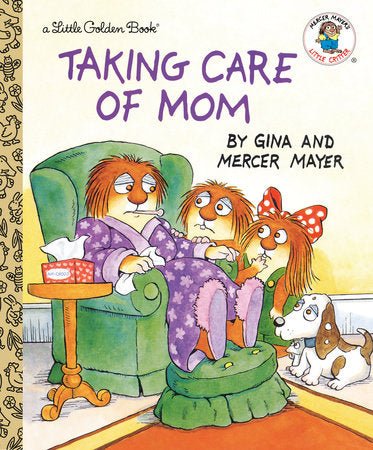 Taking Care of Mom Hardcover by Mercer Mayer