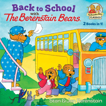 Back to School with the Berenstain Bears Paperback by Stan and Jan Berenstain; illustrated by the authors