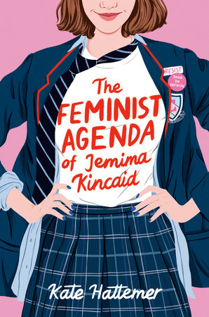 The Feminist Agenda of Jemima Kincaid Hardcover by Kate Hattemer