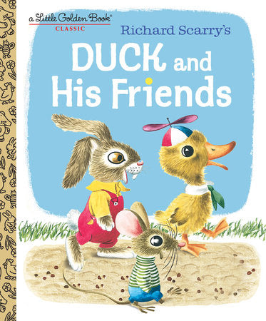 Duck and His Friends Hardcover by Kathryn and Byron Jackson; illustrated by Richard Scarry