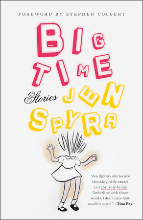 Big Time Paperback by Jen Spyra