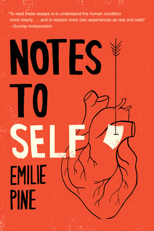 Notes to Self Paperback by Emilie Pine