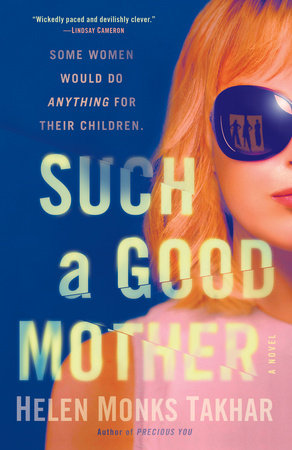 Such a Good Mother Paperback by Helen Monks Takhar