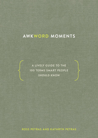 Awkword Moments Hardcover by Ross Petras and Kathryn Petras