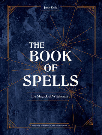The Book of Spells Hardcover by Jamie Della