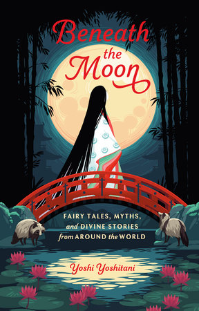 Beneath the Moon Hardcover by Yoshi Yoshitani