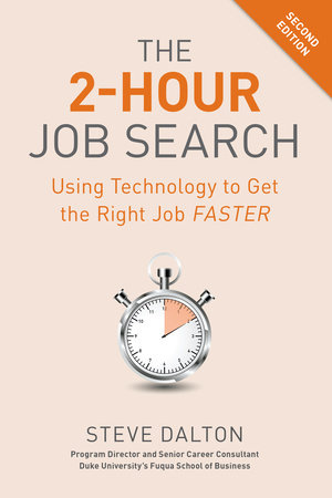 The 2-Hour Job Search, Second Edition Paperback by Steve Dalton