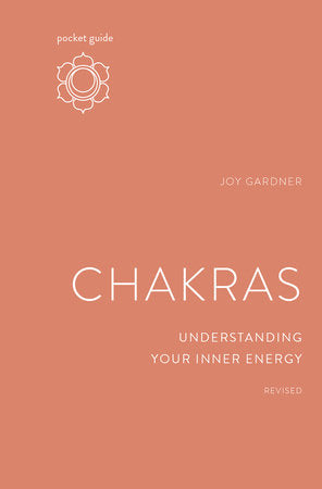 Pocket Guide to Chakras, Revised Paperback by Joy Gardner