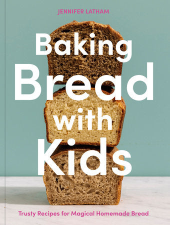 Baking Bread with Kids Paperback by Jennifer Latham