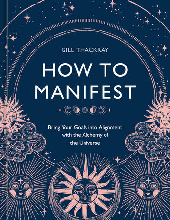 How to Manifest Hardcover by Gill Thackray