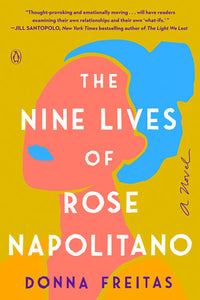 The Nine Lives of Rose Napolitano Paperback by Donna Freitas