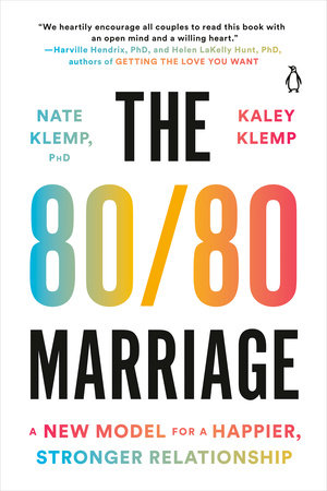 The 80/80 Marriage Paperback by Nate Klemp, PhD, and Kaley Klemp