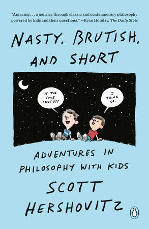 Nasty, Brutish, and Short Paperback by Scott Hershovitz