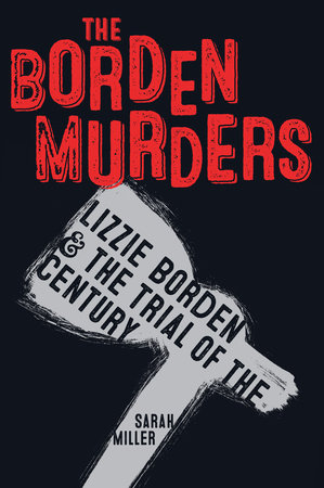 The Borden Murders Paperback by Sarah Miller