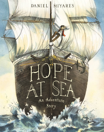 Hope at Sea Hardcover by Daniel Miyares
