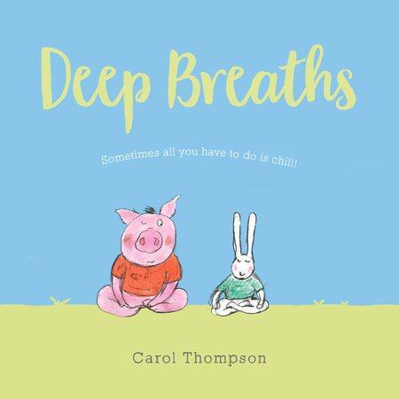 Deep Breaths Hardcover by Carol Thompson