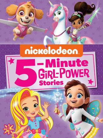 Nickelodeon 5-Minute Girl-Power Stories (Nickelodeon) Hardcover by Random House; illustrated by Random House