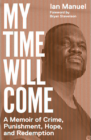 My Time Will Come Paperback by Ian Manuel