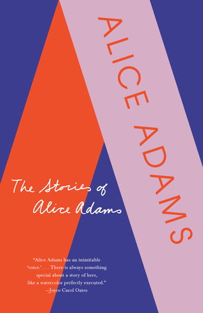 The Stories of Alice Adams Paperback by Alice Adams