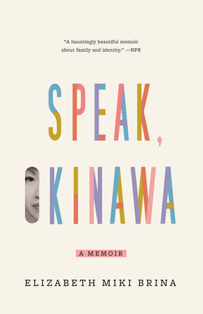 Speak, Okinawa Paperback by Elizabeth Miki Brina